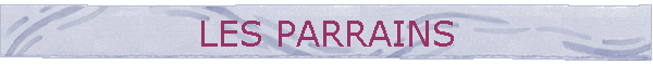LES PARRAINS