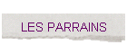 LES PARRAINS